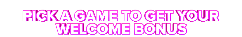 SpinHill PICK A GAME TO GET YOUR WELCOME BONUS